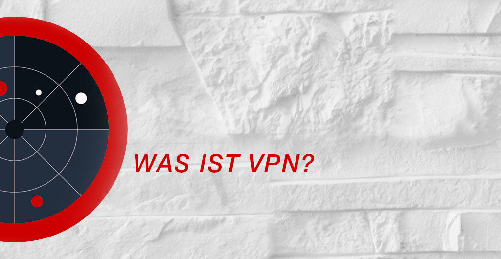 Was ist VPN?